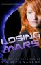 [Saving Mars 03] • Losing Mars